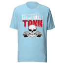 T-Shirt - Respect the Tank